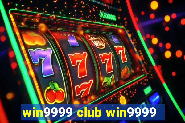 win9999 club win9999